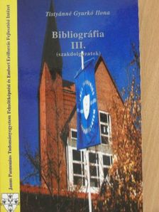 Bibliográfia III. (szakdolgozatok) [antikvár]