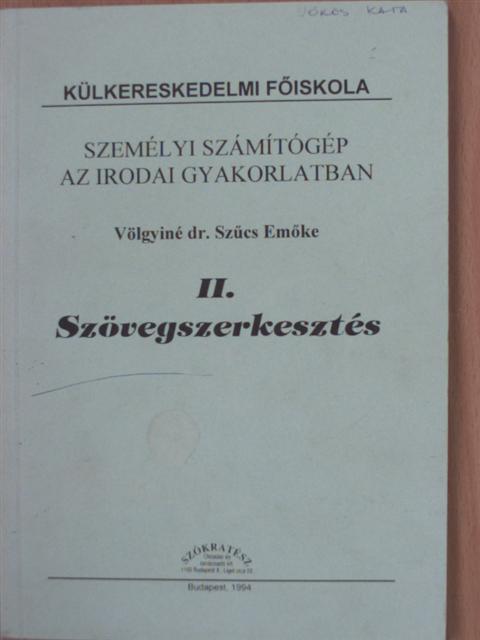 Völgyiné dr. Szűcs Emőke - Személyi számítógép az irodai gyakorlatban II. [antikvár]