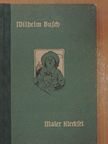 Wilhelm Busch - Maler Klecksel (gótbetűs) [antikvár]