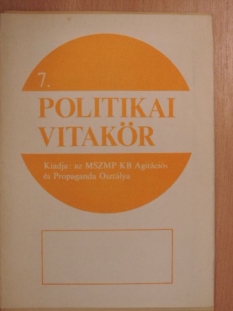 Politikai Vitakör 1976/7. [antikvár]