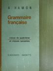 A. Hamon - Grammaire francaise [antikvár]