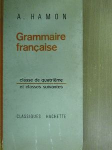 A. Hamon - Grammaire francaise [antikvár]