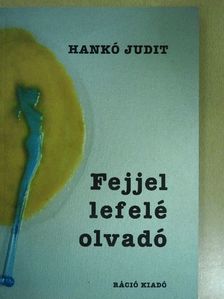 Hankó Judit - Fejjel lefelé olvadó [antikvár]
