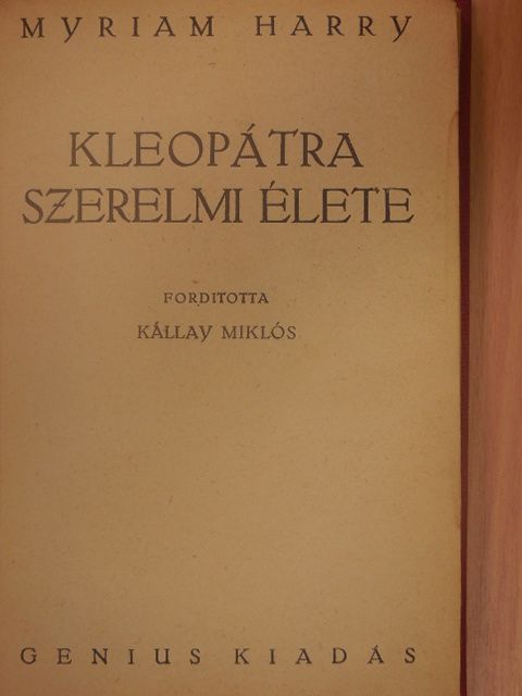 Myriam Harry - Kleopátra szerelmi élete [antikvár]