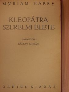 Myriam Harry - Kleopátra szerelmi élete [antikvár]