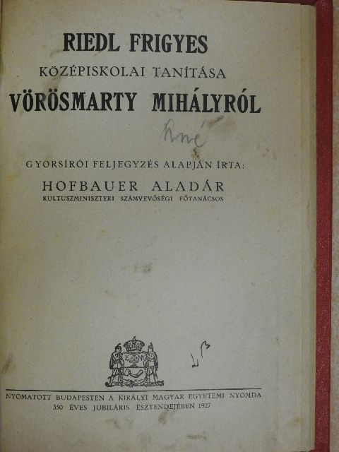 Hofbauer Aladár - Riedl Frigyes középiskolai tanítása Vörösmarty Mihályról [antikvár]