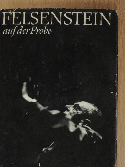 Clemens Kohl - Felsenstein auf der Probe [antikvár]