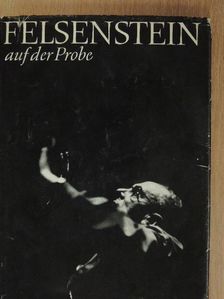 Clemens Kohl - Felsenstein auf der Probe [antikvár]