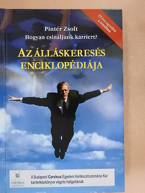 Pintér Zsolt - Az álláskeresés enciklopédiája [antikvár]