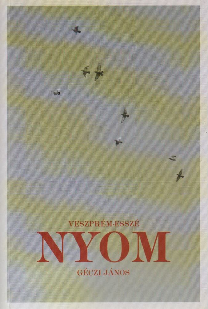 Géczi János - Nyom [antikvár]