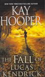 Kay Hooper - The Fall of Lucas Kendrick [antikvár]