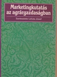 Horváth Ágnes - Marketingkutatás az agrárgazdaságban [antikvár]