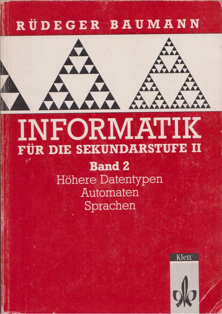 Rüdeger Baumann - Informatik für die Sekundarstufe II Band 2 [antikvár]