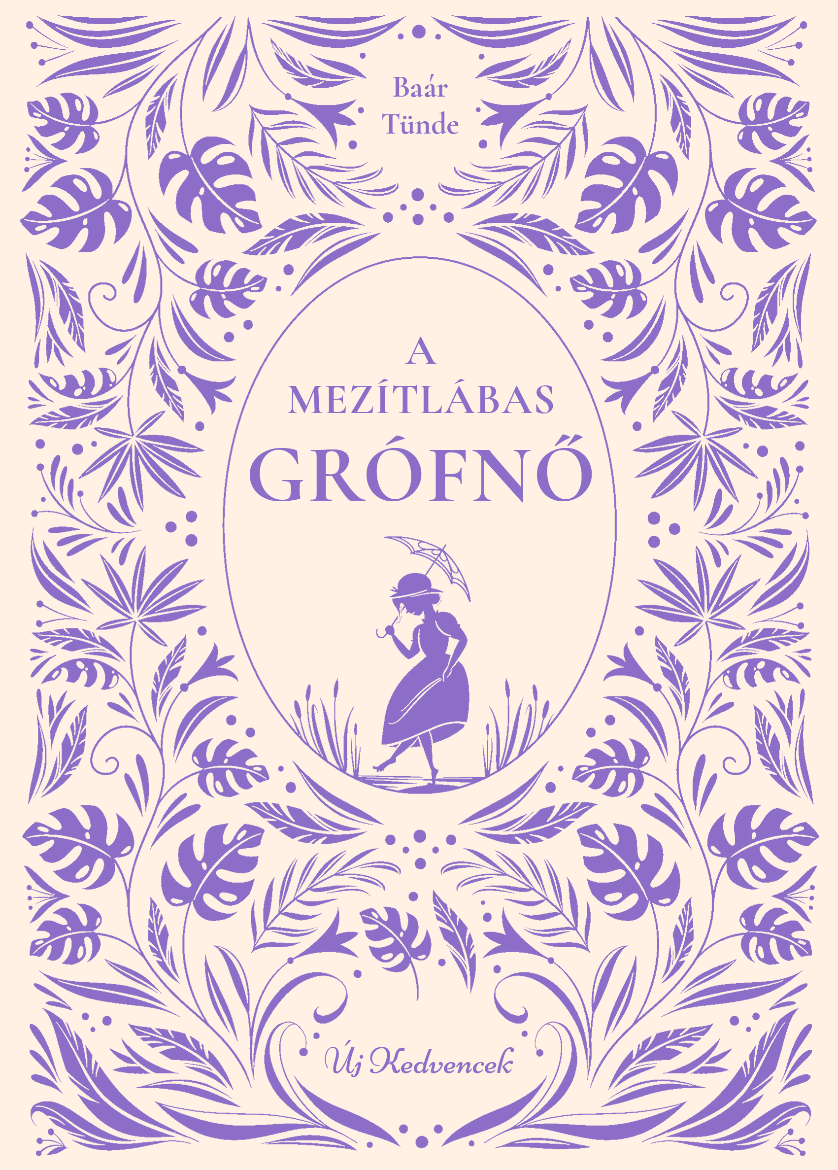 Baár Tünde - A mezítlábas grófnő [eKönyv: epub, mobi]
