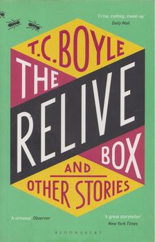 T. Coraghessan Boyle - The Relive Box and Other Stories [antikvár]