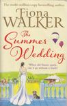 Fiona Walker - The Summer Wedding [antikvár]