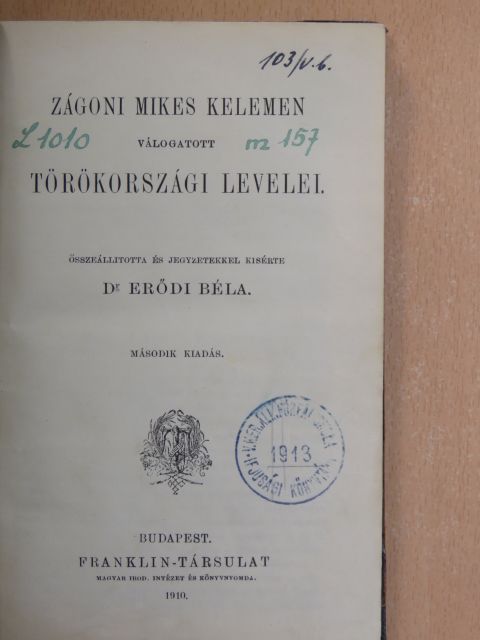 Zágoni Mikes Kelemen - Zágoni Mikes Kelemen válogatott törökországi levelei [antikvár]