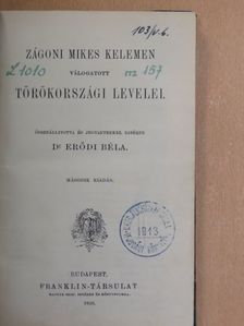 Zágoni Mikes Kelemen - Zágoni Mikes Kelemen válogatott törökországi levelei [antikvár]