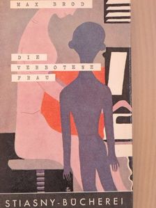 Max Brod - Die verbotene Frau [antikvár]