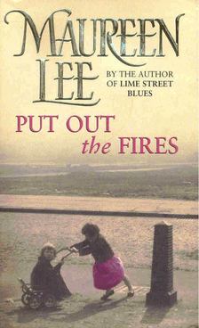 Lee, Maureen - Put Out the Fires [antikvár]
