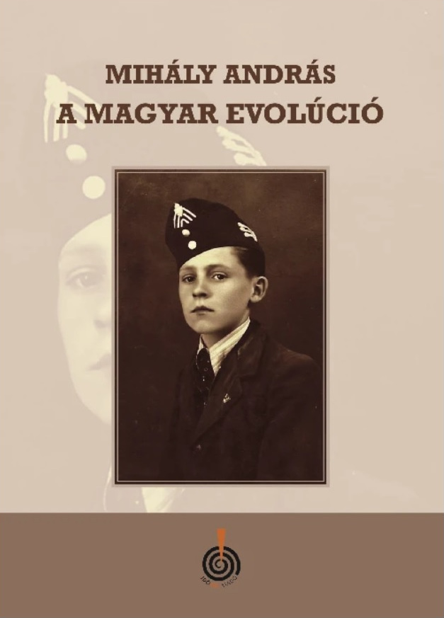 MIHÁLY ANDRÁS - Magyar evolúció