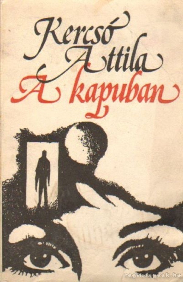 Kercsó Attila - A kapuban [antikvár]