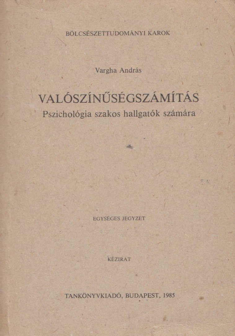 Vargha András - Valószínűségszámítás pszichológia szakos hallgatók számára [antikvár]