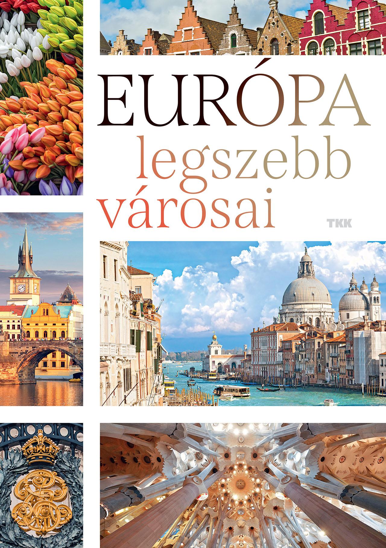 tkk team - Európa legszebb városai