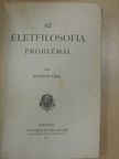 Szitnyai Elek - Az életfilosofia problémái [antikvár]