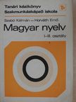 Dr. Horváth Ernő - Tanári kézikönyv a magyar nyelv tanításához a szakmunkásképző iskola I-III. osztályban [antikvár]