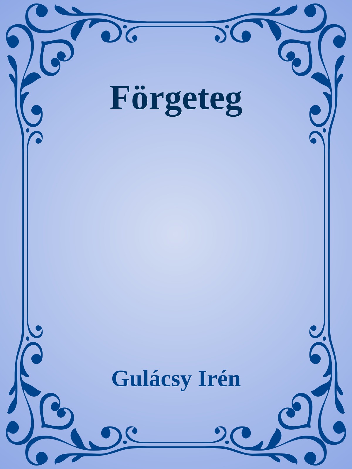 Gulácsy Irén - Förgeteg [eKönyv: epub, mobi]