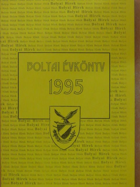 Dr. Hellán János - Bolyai Évkönyv 1995 [antikvár]