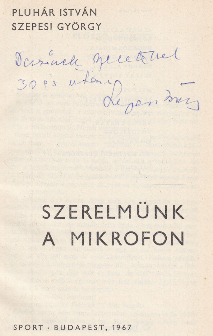 Szepesi György, Pluhár István - Szerelmünk a mikrofon (dedikált) [antikvár]