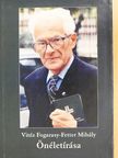 Vitéz Fogarasy-Fetter Mihály - Vitéz Fogarasy-Fetter Mihály Önéletírása [antikvár]