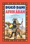 Z. Tábori Piroska - DUGÓ DANI AFRIKÁBAN