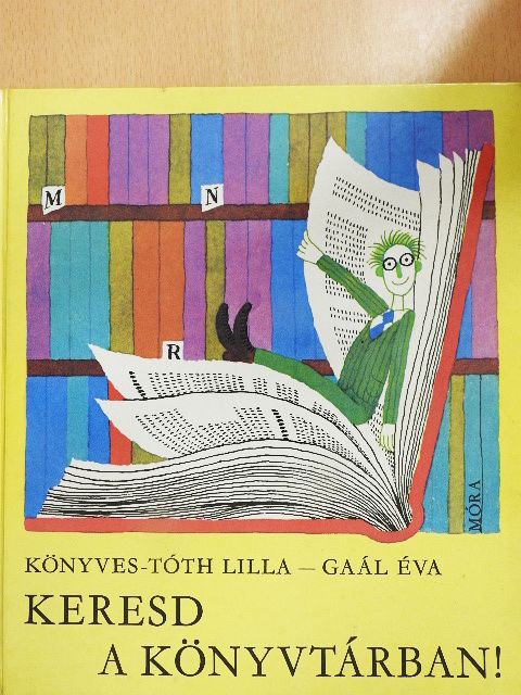 Könyves-Tóth Lilla - Keresd a könyvtárban! [antikvár]