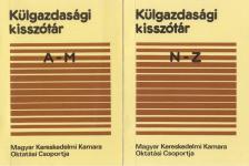 Dancs István, dr., Erdős Zoltánné, Eger Eszter,dr. - Külgazdasági kisszótár A-M / N-Z I-II. [antikvár]