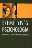Charles S. Carver - Michael F. Scheier - Személyiségpszichológia