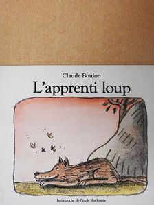 Claude Boujon - L'apprenti loup [antikvár]