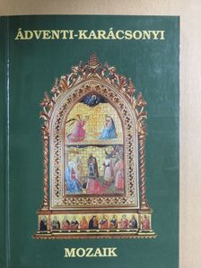 Madocsai Miklós - Ádventi-karácsonyi mozaik [antikvár]