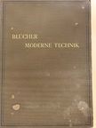 B. Albrecht - Moderne Technik [antikvár]