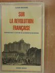 Claude Mazauric - Sur la Révolution Francaise [antikvár]