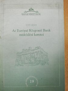 Soós János - Az Európai Központi Bank működési keretei [antikvár]