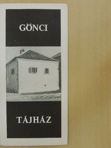 Kunt Ernő - Gönci tájház [antikvár]
