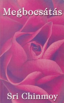 Sri Chinmoy - Megbocsátás [antikvár]