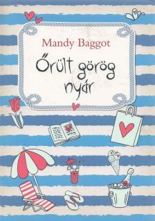 Mandy Baggot - Őrült görög nyár [antikvár]