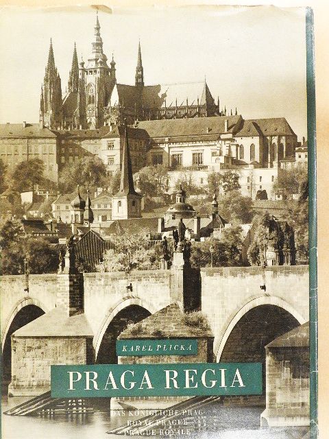 Karel Plicka - Praga Regia [antikvár]
