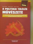 Fricz Tamás - A politikai túlélés művészete [antikvár]