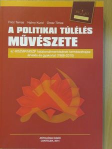 Fricz Tamás - A politikai túlélés művészete [antikvár]
