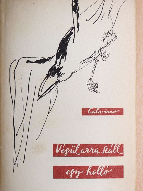 Italo Calvino - Végül arra száll egy holló [antikvár]